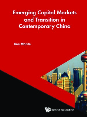 cover image of Emerging Capital Markets and Transition In Contemporary China
